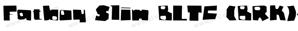 Fatboy Slim BLTC (BRK)字体转换
